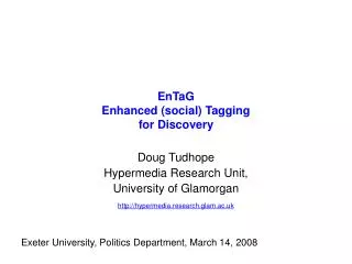 EnTaG Enhanced (social) Tagging for Discovery
