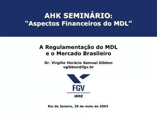 ahk semin rio aspectos financeiros do mdl
