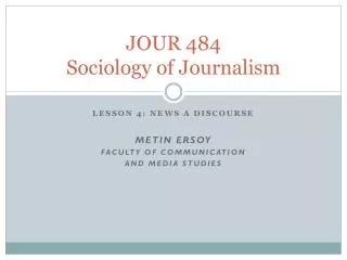 JOUR 484 Sociology of Journalism