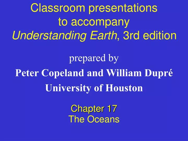 classroom presentations to accompany understanding earth 3rd edition