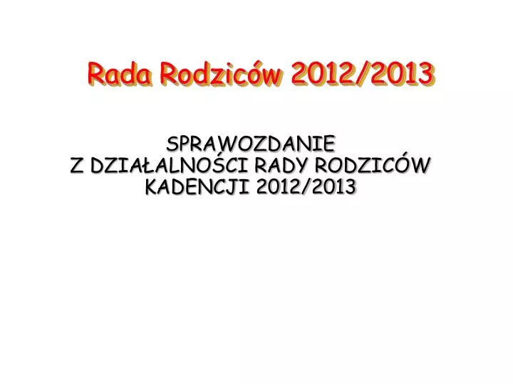 rada rodzic w 2012 2013