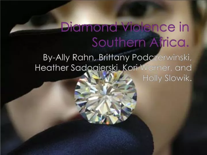 diamond violence in southern africa