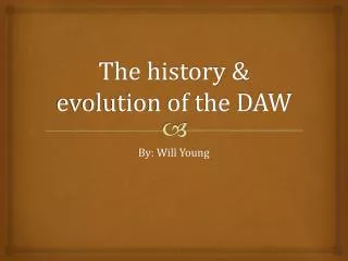 The history &amp; evolution of the DAW