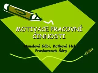 motivace pracovn innosti