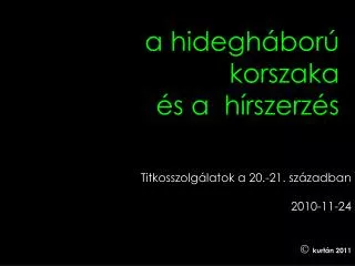 a hidegh bor korszaka s a h rszerz s