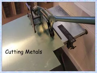 Cutting Metals