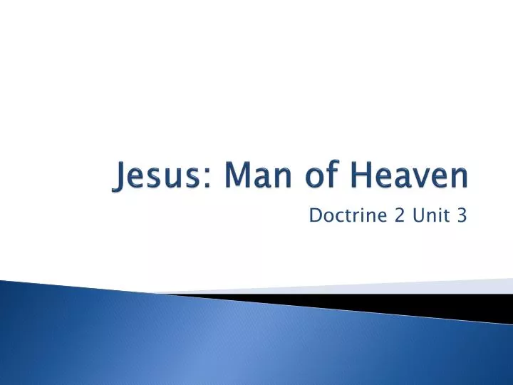 jesus man of heaven