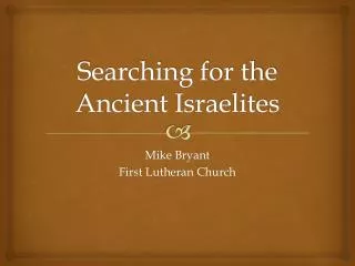 Searching for the Ancient Israelites