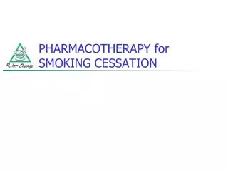 PHARMACOTHERAPY for SMOKING CESSATION