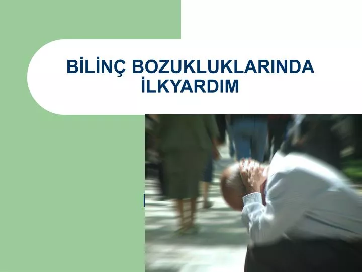 b l n bozukluklarinda lkyardim