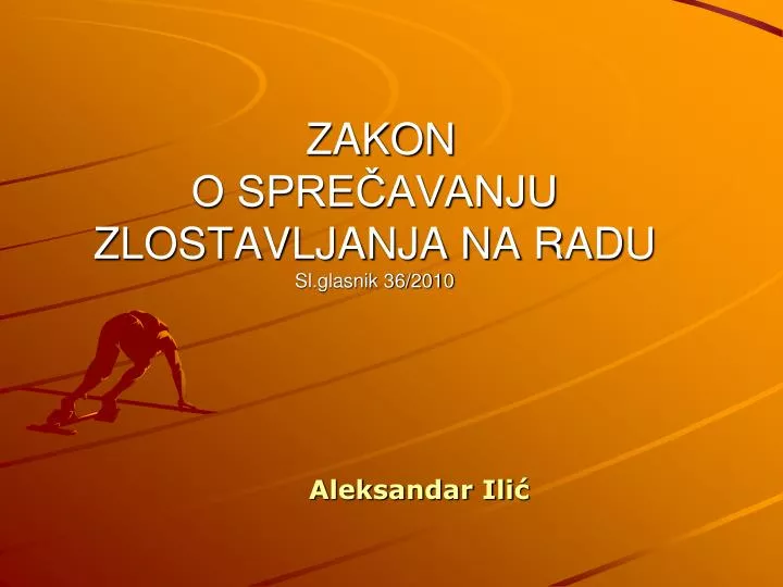 zakon o spre avanju zlostavljanja na radu sl glasnik 36 2010