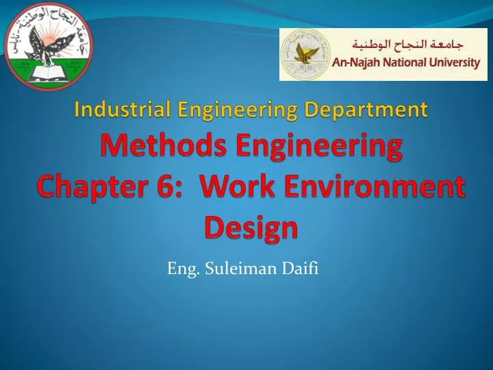 industrial engineering department methods engineering chapter 6 work environment design