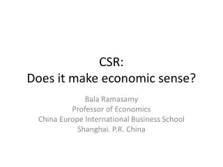 CSR: Does it make economic sense?