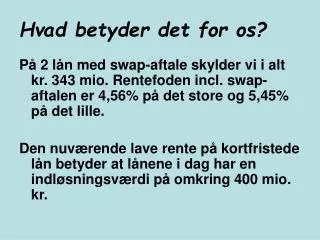 hvad betyder det for os