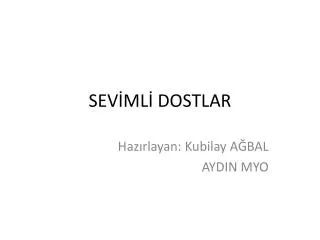 sev ml dostlar