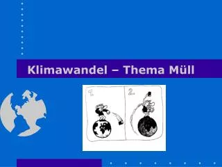 klimawandel thema m ll