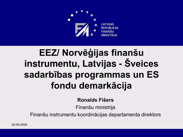 eez norv ijas finan u instrumentu latvijas veices sadarb bas programmas un es fondu demark cija