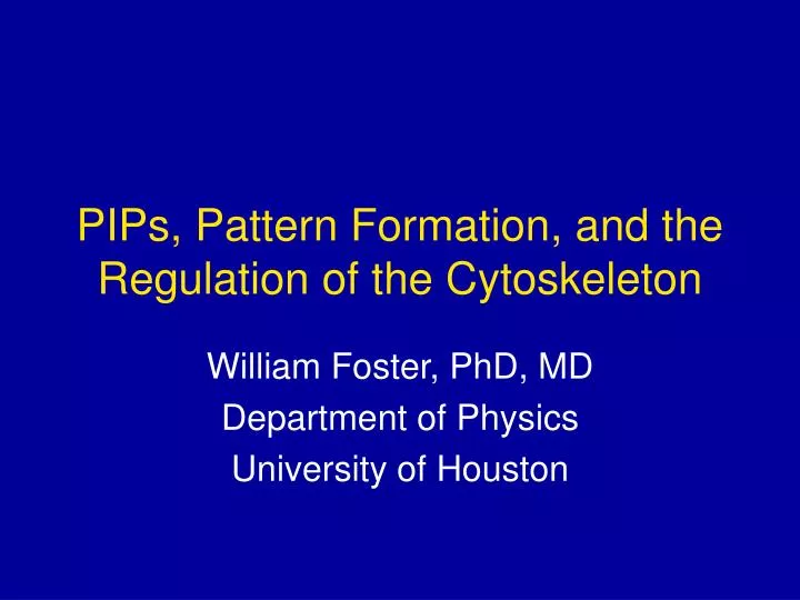 pips pattern formation and the regulation of the cytoskeleton