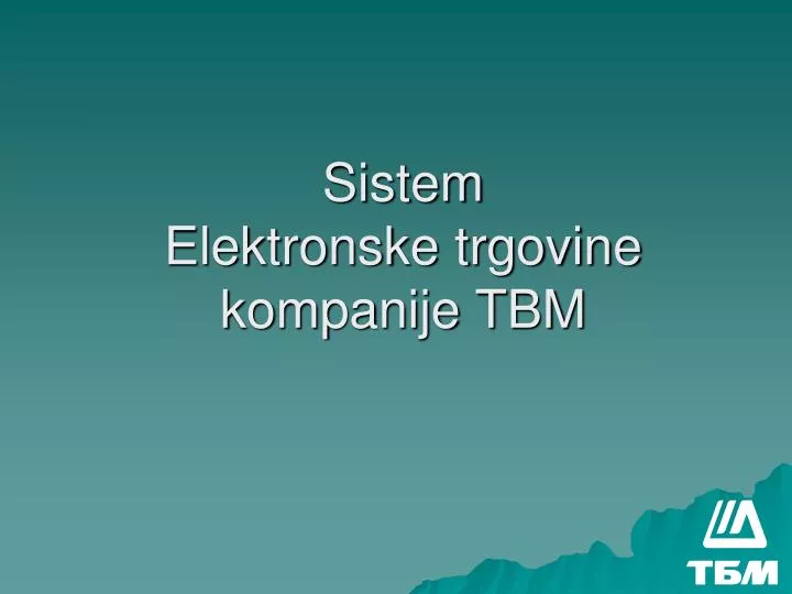 sistem elektronske trgovine kompanije tbm