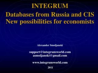 INTEGRUM Databases from Russia and CIS New possibilities for economists