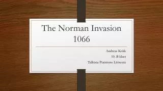 The Norman Invasion 1066