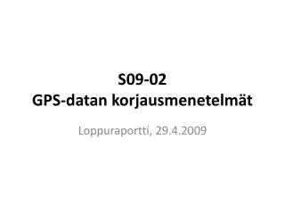 s09 02 gps datan korjausmenetelm t