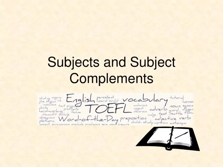 subjects and subject complements