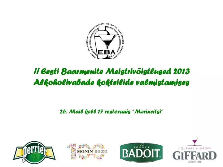 ii eesti baarmenite meistriv istlused 2013 alkoholivabade kokteilide valmistamises