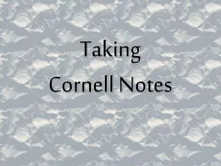 Taking Cornell Notes