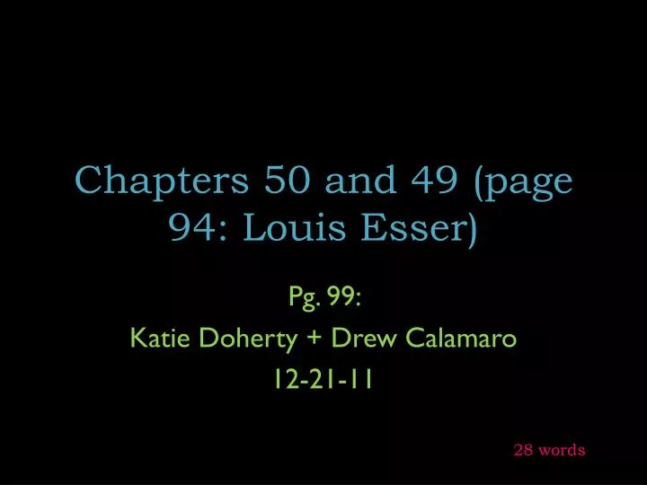 chapters 50 and 49 page 94 louis esser