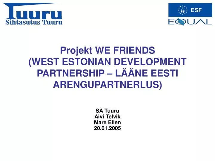 projekt we friends west estonian development partnership l ne eesti arengupartnerlus