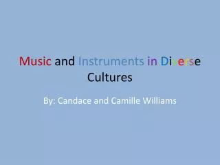 Music and Instruments in D i v e r s e Cultures