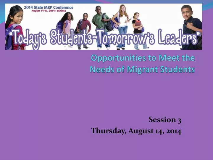 opportunities to meet the needs of migrant students