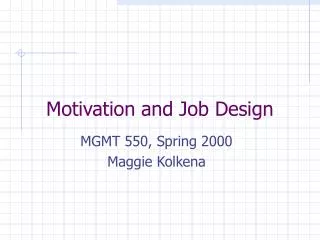 Motivation and Job Design
