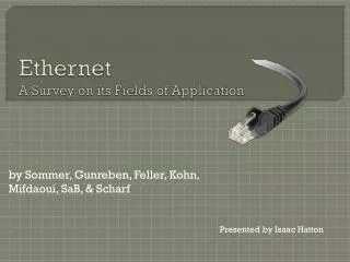 Ethernet A Survey on its Fields of Application