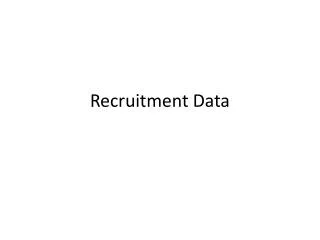 Recruitment Data
