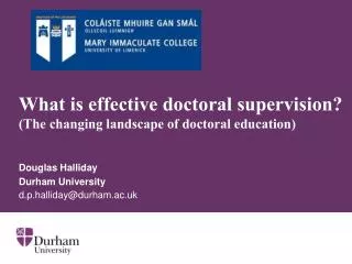 What is effective doctoral supervision? (The changing landscape of doctoral education)