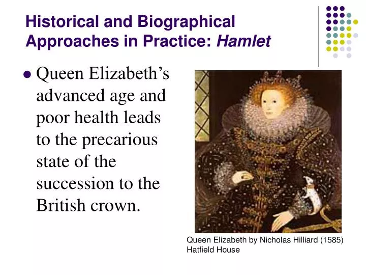 historical and biographical approaches in practice hamlet