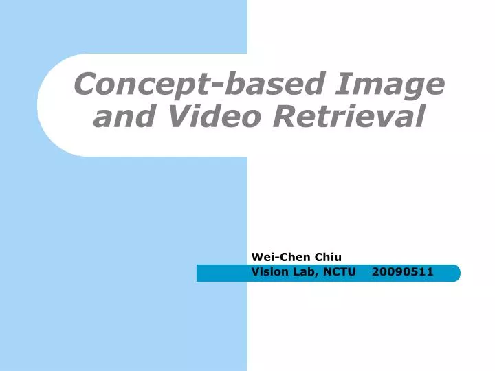 concept based image and video retrieval