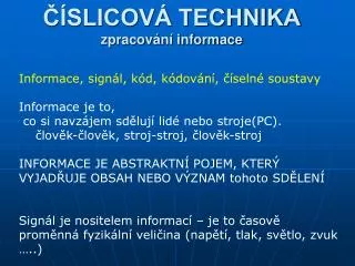 slicov technika zpracov n informace