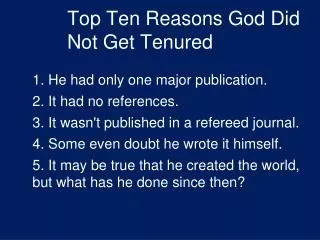 Top Ten Reasons God Did Not Get Tenured
