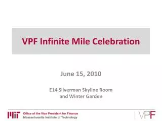 VPF Infinite Mile Celebration