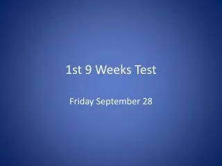 1st 9 Weeks Test