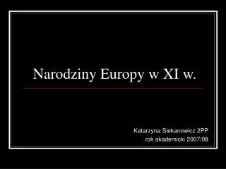 narodziny europy w xi w