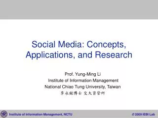 Social Media: Concepts, Applications, and Research