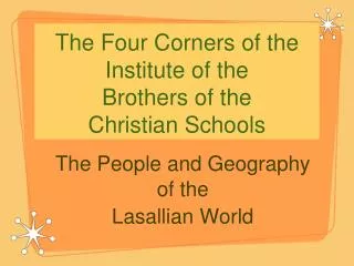 The Four Corners of the Institute of the Brothers of the Christian Schools
