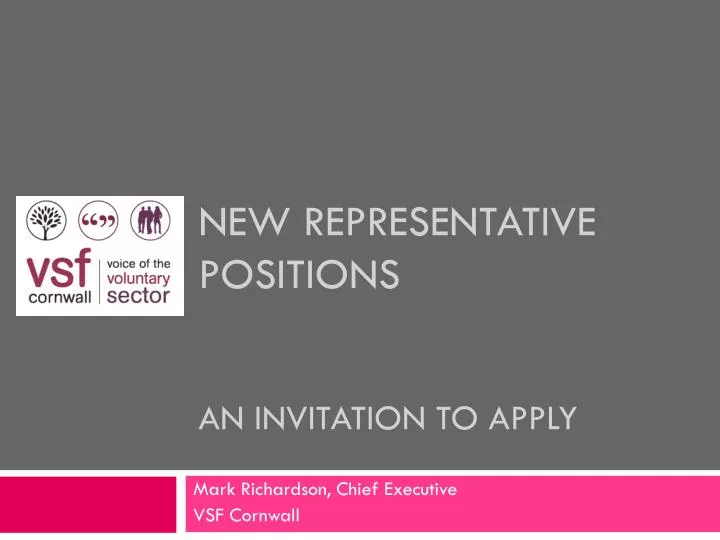 new representative positions an invitation to apply