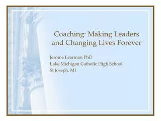 Coaching: Making Leaders and Changing Lives Forever