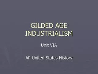 GILDED AGE INDUSTRIALISM