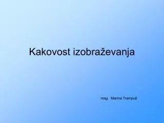 kakovost izobra evanja